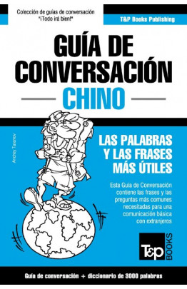 Guía de Conversación Español-Chino y vocabulario temático de 3000 palabras