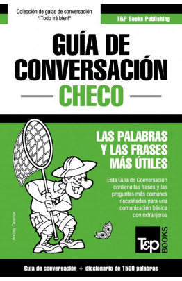 Guía de Conversación Español-Checo y diccionario conciso de 1500 palabras