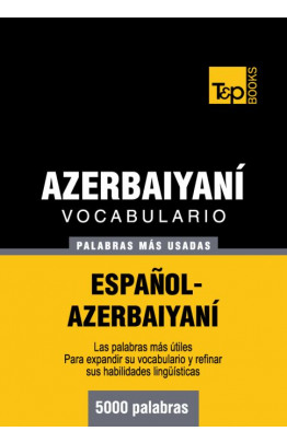 Vocabulario español-azerbaiyaní - 5000 palabras más usadas