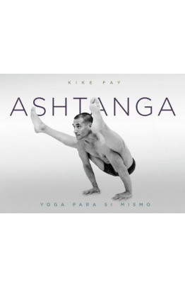 Ashtanga : yoga para sí mismo