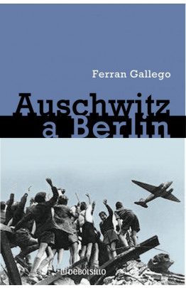 De Auschwitz a Berlín